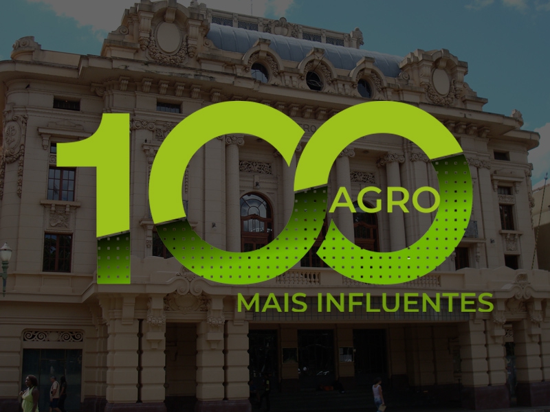 Conheça o prêmio 100 Mais Influentes do Agronegócio
