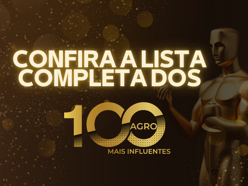 100 Mais Influentes do Agronegócio